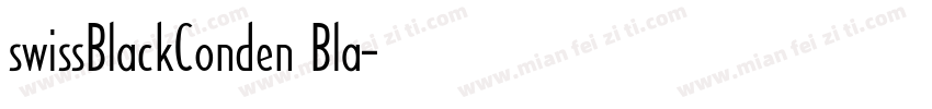 swissBlackConden Bla字体转换
